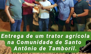 Vereador João do Povo entrega trator agrícola para a comunidade de Tamboril