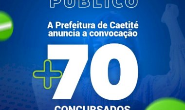 Aprovados nos Concursos: Prefeitura de Caetité anuncia convocação de uma parte dos concursados
