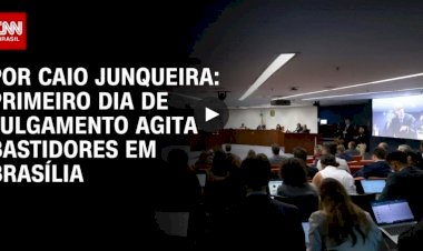 Análise: Primeiro dia de julgamento agita bastidores em Brasília