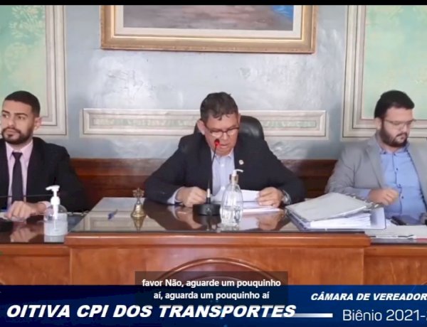 Caetité: CPI dos Transportes Escolares ouvirá mais sete testemunhas nesta quinta-feira (25/08)
