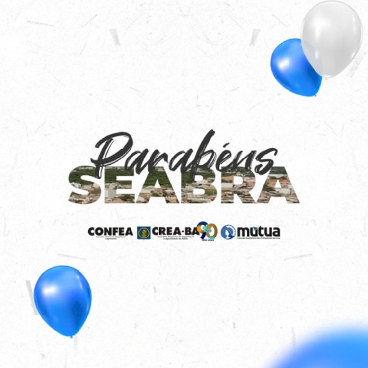 Celebração em Seabra: aniversário da cidade e 24 anos de serviços do Crea-BA