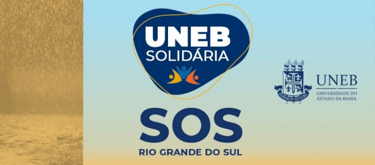 UNEB lança campanha multicampi de arrecadação de donativos para vítimas das enchentes no Rio Grande do Sul