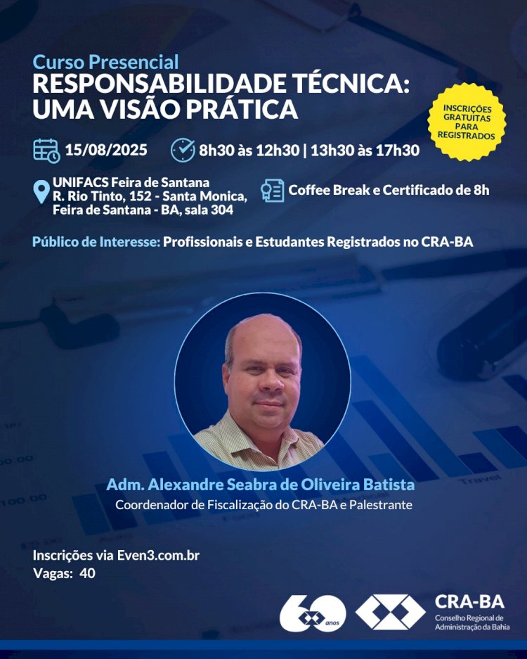 Curso gratuito do CRA-BA em Feira de Santana reforça importância da Responsabilidade Técnica